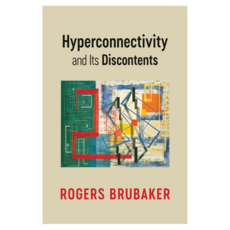 Hyperconnectivity and Its Discontents 반양장, Wiley