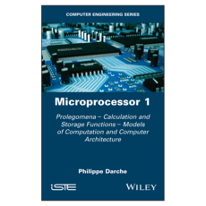 Microprocessor 1 : Prolegomena - Calculation and Storage Functions - Models of Computation and Computer Architecture, 와일리