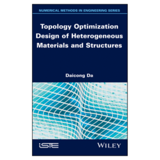 Topology Optimization Design of Heterogeneous Materials and Structures, 와일리