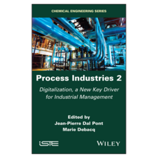 Process Industries 2 : Digitalization a New Key Driver for Industrial Management, 威立