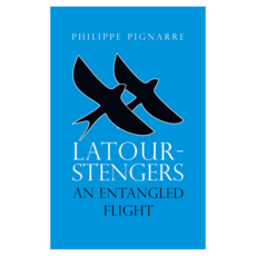 Latour-Stengers : An Entangled Flight 精裝, Wiley