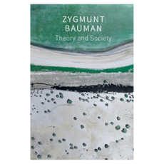 Theory and Society: Selected Writings Volume 3 양장본, 와일리