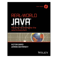 Real-World Java : Helping You Navigate the Java Ecosystem, Wiley