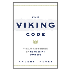 The Viking Code : The Art and Science of Norwegian Success, Wiley