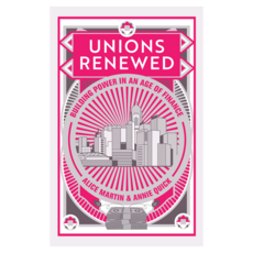 Unions Renewed: Building Power in an Age of Finance 반양장, 와일리