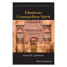 Islamicate Cosmopolitan Spirit, Wiley