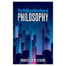 The Political Vocation of Philosophy 양장, 와일리