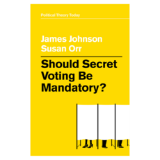Should Secret Voting Be Mandatory? 精裝, Wiley