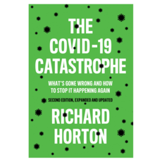 The COVID-19 Catastrophe : What's Gone Wrong and How To Stop It Happening Again 2nd Edition_, 와일리