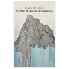 The Myth of Economic Development 양장, 와일리