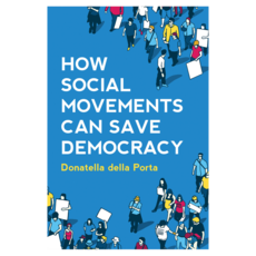 How Social Movements Can Save Democracy : Democratic Innovations from Below 半精裝, 威利