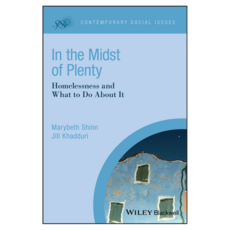 In the Midst of Plenty : Homelessness and What To Do About It 종이커버, Wiley