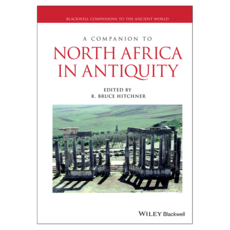 A Companion to North Africa in Antiquity, Wiley