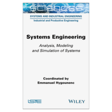 Systems Engineering : Analysis Modeling and Simulation of Systems, Wiley