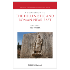 A Companion to the Hellenistic and Roman Near East, Wiley