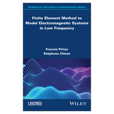 Finite Element Method to Model Electromagnetic Systems in Low Frequency, 威利