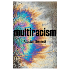 Multiracism : Rethinking Racism in Global Context 양장, Wiley