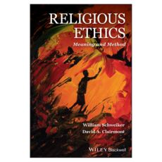 Religious Ethics : Meaning and Method, Wiley