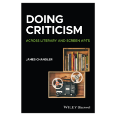 Doing Criticism : Across Literary and Screen Arts, Wiley