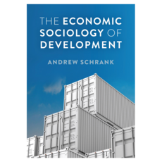 The Economic Sociology of Development 종이커버, Wiley
