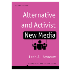Alternative and Activist New Media 2nd Edition 종이커버, Wiley