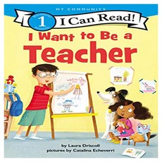 I Can Read 1 : I Want to Be a Teacher, HarperCollins, Driscoll, Laura / Echeverri..., 9780062989543