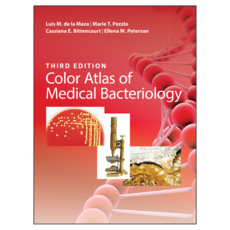 Color Atlas of Medical Bacteriology 3rd Edition, Wiley