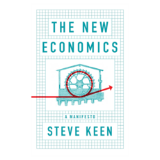 The New Economics : A Manifesto 양장, Wiley