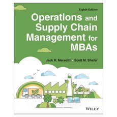 Operations and Supply Chain Management for MBAs, 營運與供應鏈.., 「Shafer，Scott M.，Meredith，..」, Wiley
