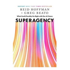 Superagency : What Could Possibly Go Right With Our AI Future, Authors Equity