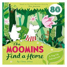 The Moomins Find a Home : A Pop-Up Adventure, Macmillan Children's Books