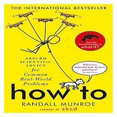 How To:Absurd Scientific Advice for Common Real-World Problems from Randall Munroe of xkcd, Abdo Kids Junior