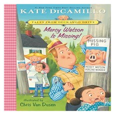 Mercy Watson Is Missing!: Mercy Watson 07, Candlewick Press (MA)