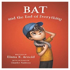 Bat and the End of Everything:, Walden Pond Press