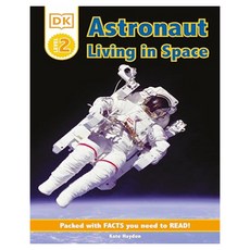Living in Space: DK Readers 2 Astronaut, DK Children