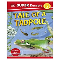 DK Super Readers 2 : Tale of a Tadpole, DK Children