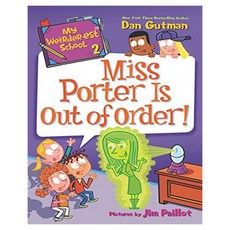 My Weirder-est School 02 : Miss Porter Is Out of Order!, HarperCollins