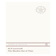 The Shadow out of Time, Lovecraft, H. P.(저), Penguin Classic