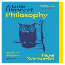 A Little History of Philosophy, Warburton, Nigel(저), Yale University Press