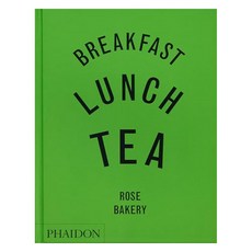 Breakfast Lunch Tea, Phaidon Press