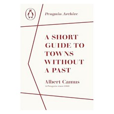 A Short Guide to Towns Without a Past, Penguin Classic
