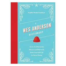 A Wes Anderson Dictionary Director Dictionaries, Welbeck Press