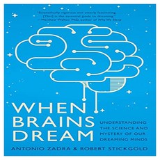 When Brains Dream:Understanding the Science and Mystery of Our Dreaming Minds, W. W. Norton & Company