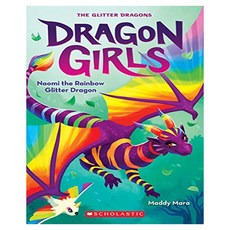 Dragon Girls 03 : Naomi the Rainbow Glitter Dragon, Scholastic Paperbacks