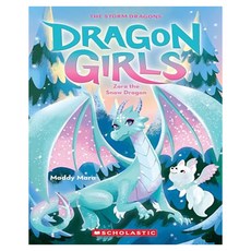 Dragon Girls 15 : Zora the Snow Dragon, Scholastic Paperbacks