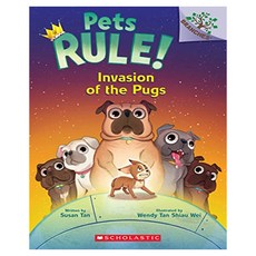 Pets Rule! #05 : Invasion of the Pugs, Scholastic Inc
