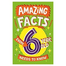 Amazing Facts Every 6 Year Old Needs to Know Amazing Facts Every Kid Needs to Know, Red Shed