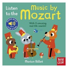 Listen to the Music by Mozart, Nosy Crow Ltd