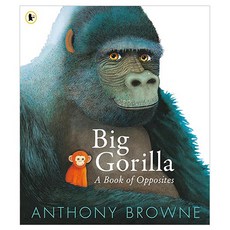 Big Gorilla: A Book of Opposites, Walker Books