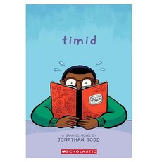 Timid : A Graphic Novel, Scholastic Inc